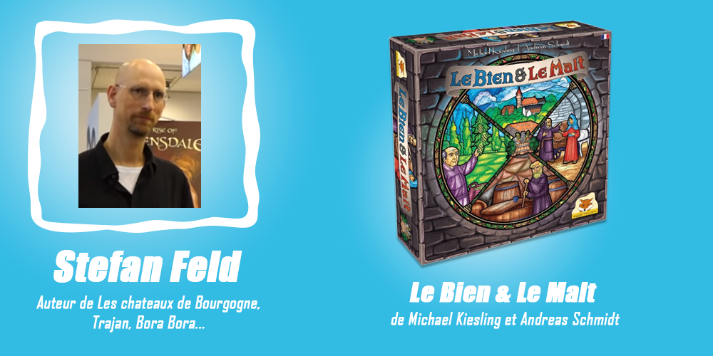 game-designer-s-choice-stefan-feld-le-bien-et-le-malt