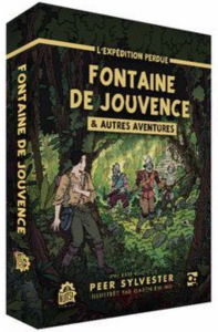 L'Expédition Perdue Fontaine de Jouvence autres aventures
