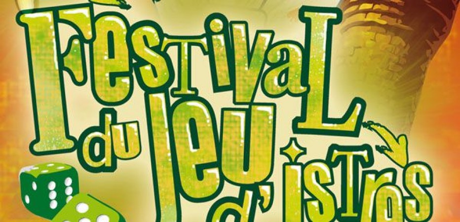 Festival du jeu d&rsquo;Istres les 26 et 27 janvier prochain