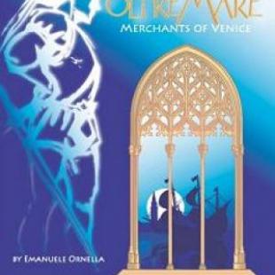 Oltre mare – Merchants of Venice