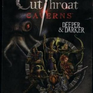 Cutthroat Caverns: Deeper & Darker