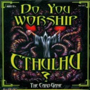 Do You Worship Cthulhu ?