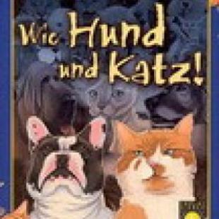 Wie Hund und Katz !