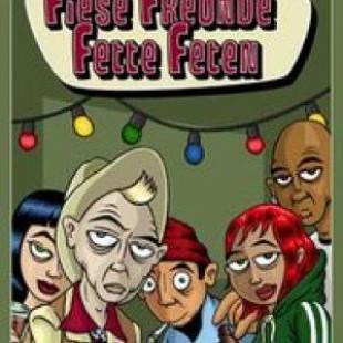 Fiese Freunde Fette Feten