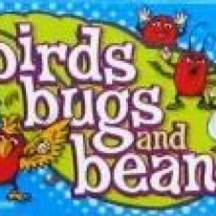Birds, Bugs and Beans