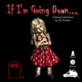 If I&rsquo;m Going Down…