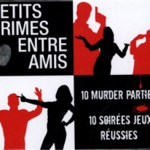 Petits crimes entre amis