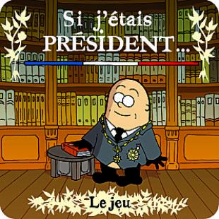 Si j&rsquo;étais président