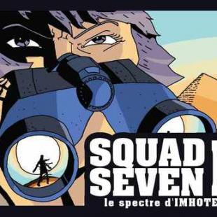 Squad Seven II: Le spectre d&rsquo;Imhotek