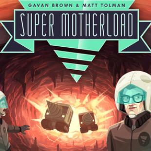 Super Motherload, le jeu vidéo en deckbuilding