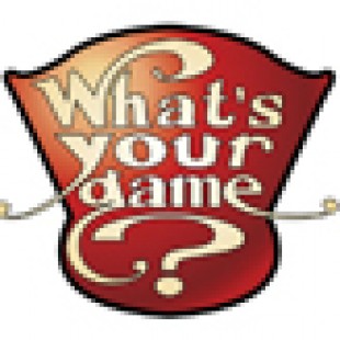 what&rsquo;s your game ?