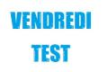 Vendredi test – 10/10/14