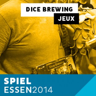 Dice Brewing ! De la bière et des jeux