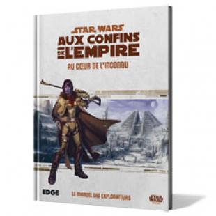 Star wars Aux Confins de l&rsquo;Empire au coeur de l&rsquo;inconnu