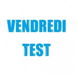 Vendredi test – 14/11/14
