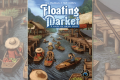 Floating Market : 5 fruits et légumes par jour chez Eagle-Gryphon Games