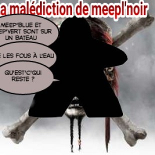 La malediction de Meepl’noir : Blackfleet par Meeple toi-même