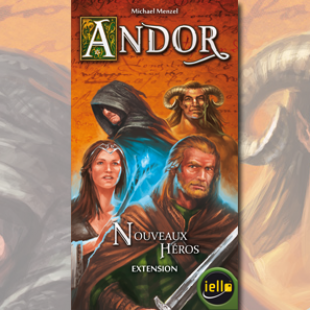 Andor la nouvelle extension pour 5 et 6 joueurs