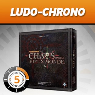 LudoChrono – Chaos dans le vieux monde
