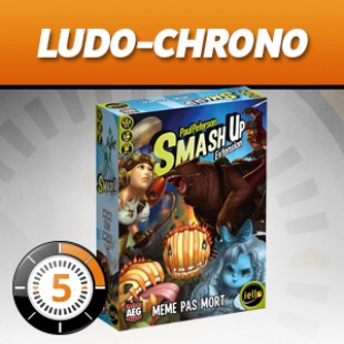 LudoChrono – Smash up extension même pas mort