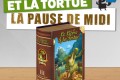 La pause de midi #13 – Le lièvre et la tortue