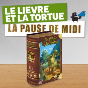 La pause de midi #13 – Le lièvre et la tortue