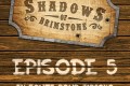 Live Replay – Shadows of Brimstone #5