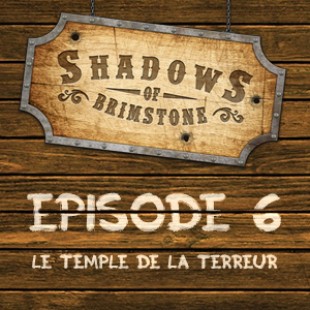 Live Replay – Shadows of Brimstone #6