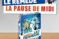 La pause de midi #15 – Pandémie le remède
