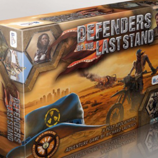 DEFENDERS OF THE LAST STAND c’est pour demain [KS]