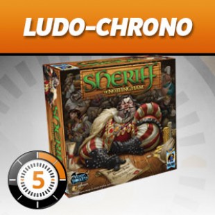 LudoChrono – Sheriff de Nottingham