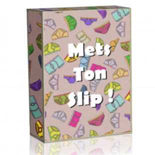 Allez, mets ton slip
