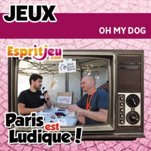 Paris Est Ludique 2015 – Oh my dog – Geek Attitude Games