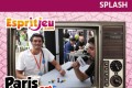Paris Est Ludique 2015 – Splash – Atalia
