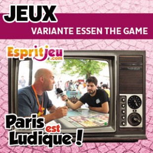 Paris Est Ludique 2015 – Variante Essen the game – Geek Attitude Games