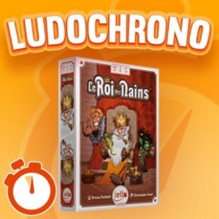 LudoChrono – Le roi des nains