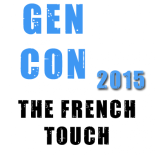 La Gen Con 2015 : the french touch