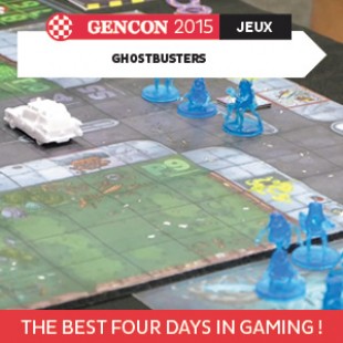 GenCon 2015 – Ghostbusters – Cryptozoic – VOSTFR