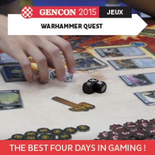 GenCon 2015 – Warhammer Quest – Fantasy Flight Games – VOSTFR