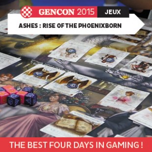 GenCon 2015 – Ashes : rise of the phoenixborn – Plaid hat Games – VOSTFR