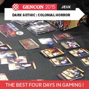 GenCon 2015 – Dark Gothic : Colonial Horror – Flying frog – VOSTFR