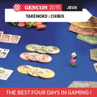 GenCon 2015 – Takenoko Chibis – Asmodee – VOSTFR