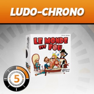 LudoChrono – Le monde est fou