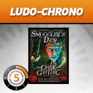 LudoChrono – Extension Dark Gothic : Smuggler’s den