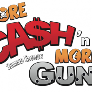 More Cash’n More Guns. Now.