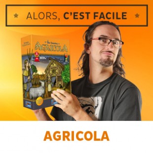 Alors c’est facile : Agricola