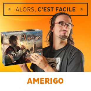 Alors c’est facile : Amerigo