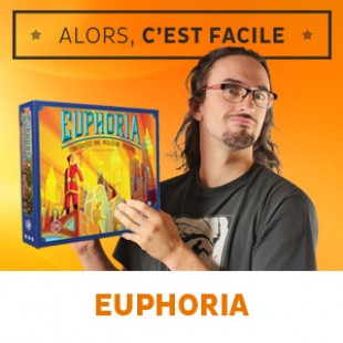 Alors c’est facile : Euphoria