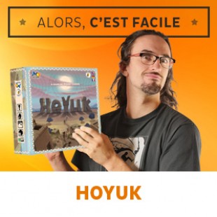 Alors c’est facile : Hoyuk