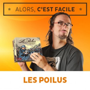 Alors c’est facile : les poilus